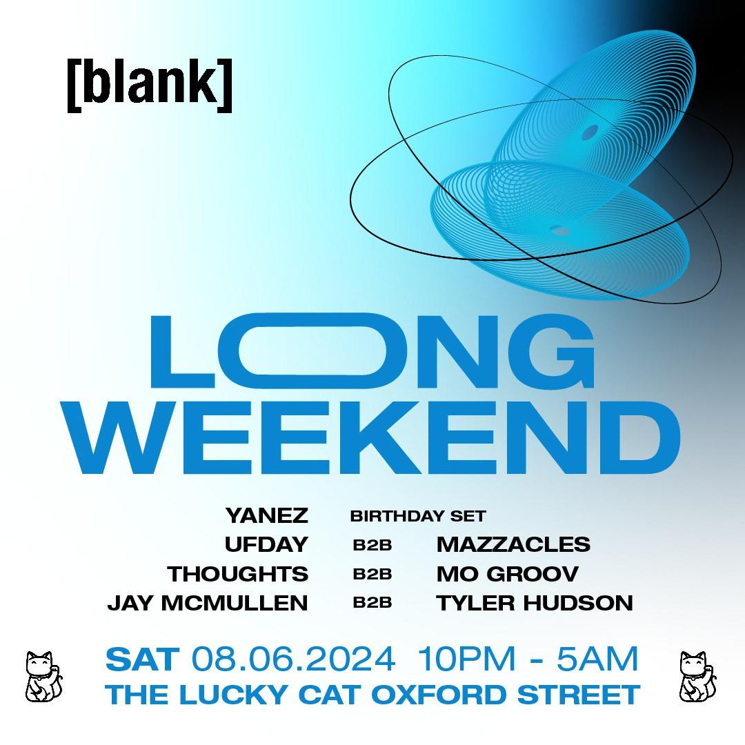 [blank] Long Weekend | [blank]