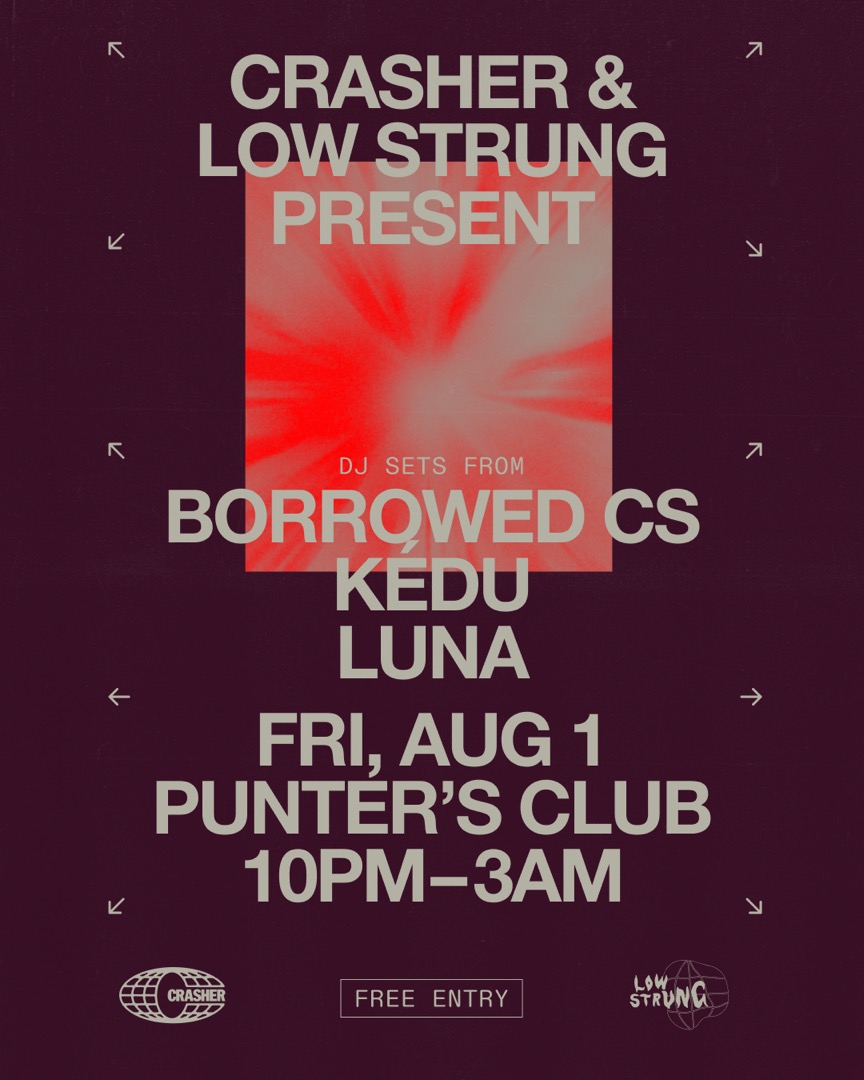 Crasher X Low Strung FT Luna, Borrowed CS & Kédu 