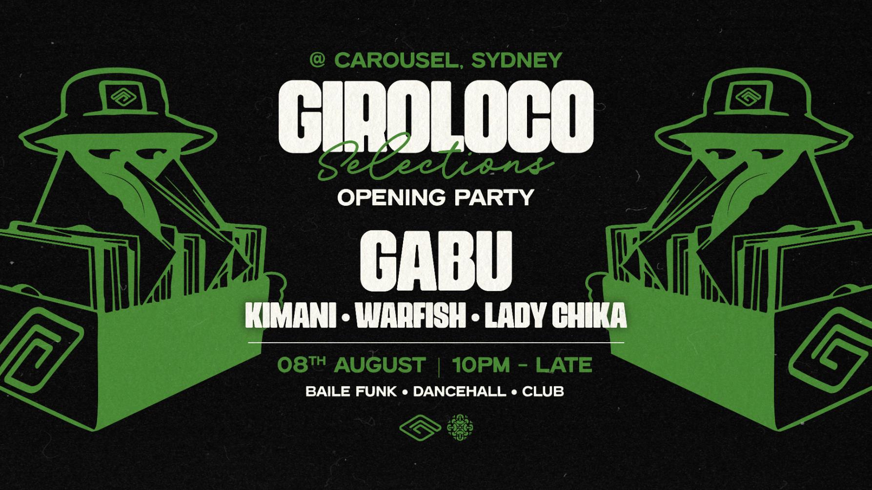 \\ Giroloco Selections | Launch Party ft. Gabu | Friday 8th August //