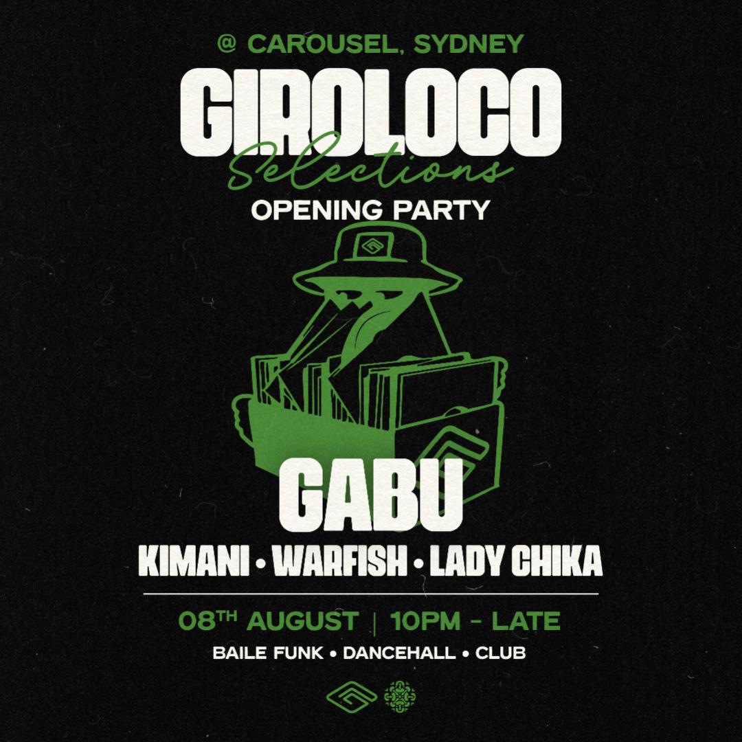 \\ Giroloco Selections | Launch Party ft. Gabu | Friday 8th August //
