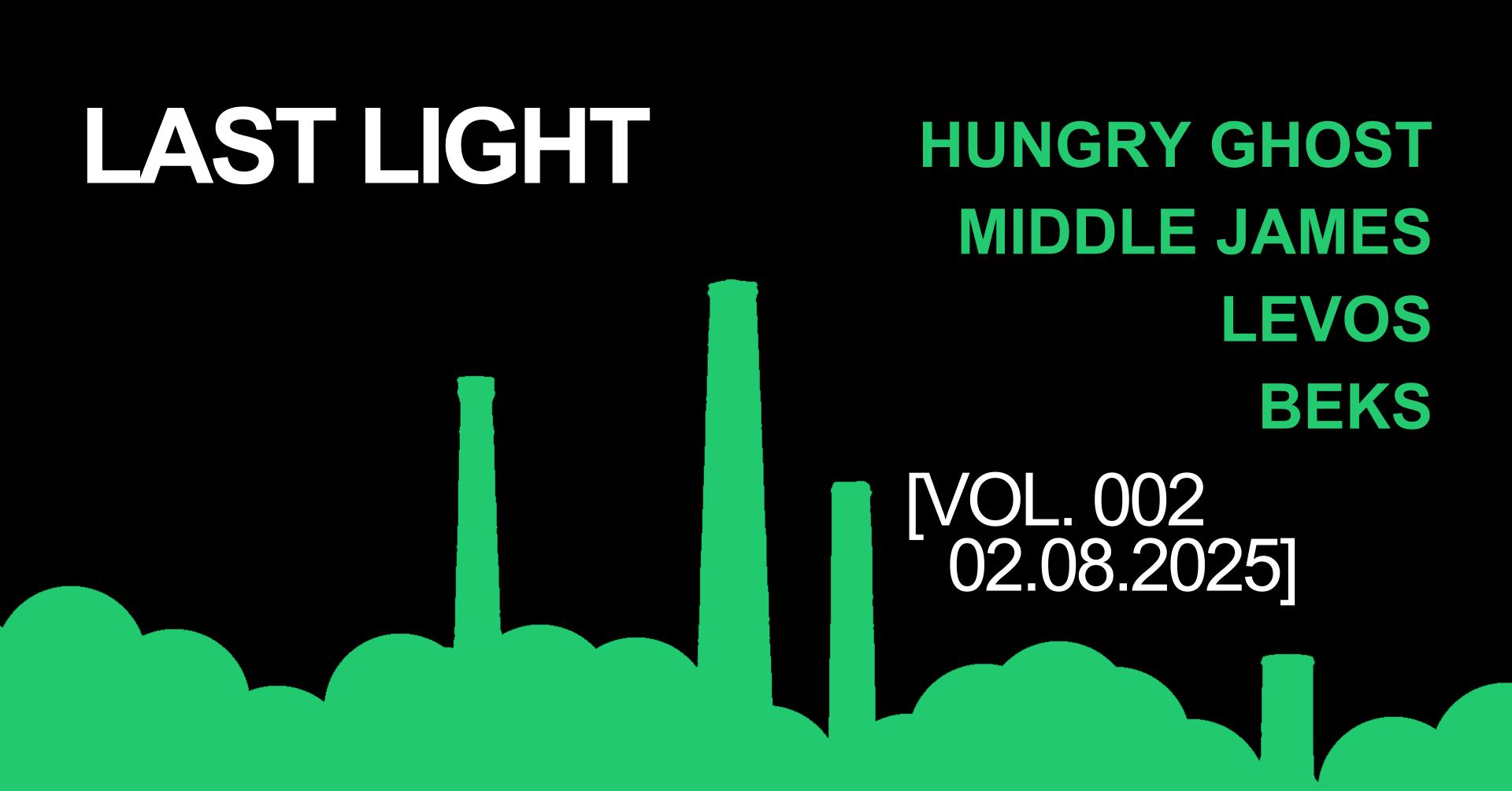 Hungry Ghost Presents: Last Light
