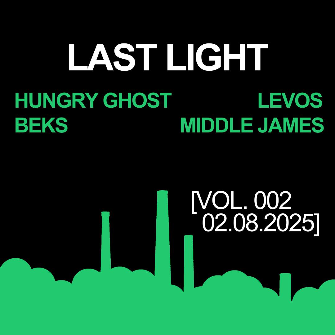 Hungry Ghost Presents: Last Light