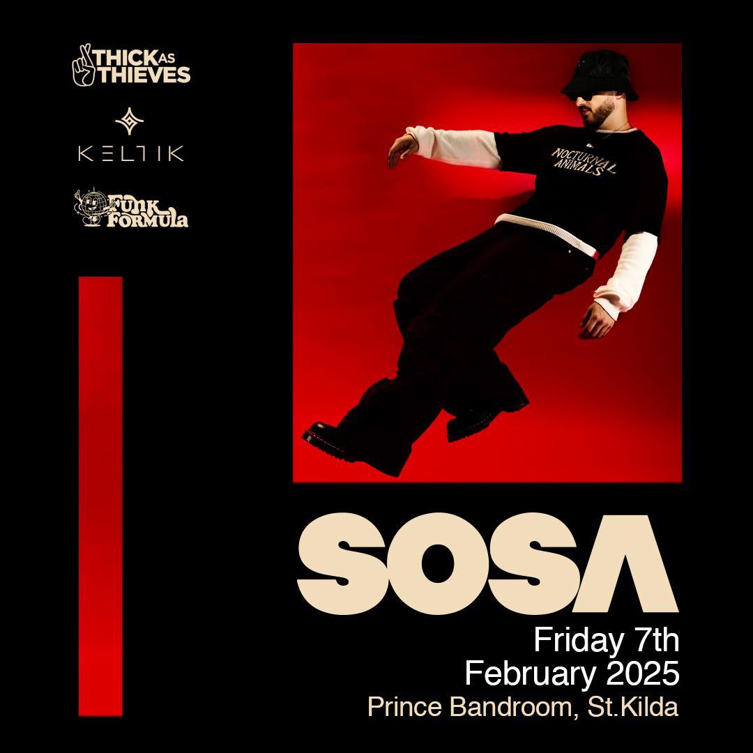 SOSA (UK) | Prince Bandroom - St.Kilda