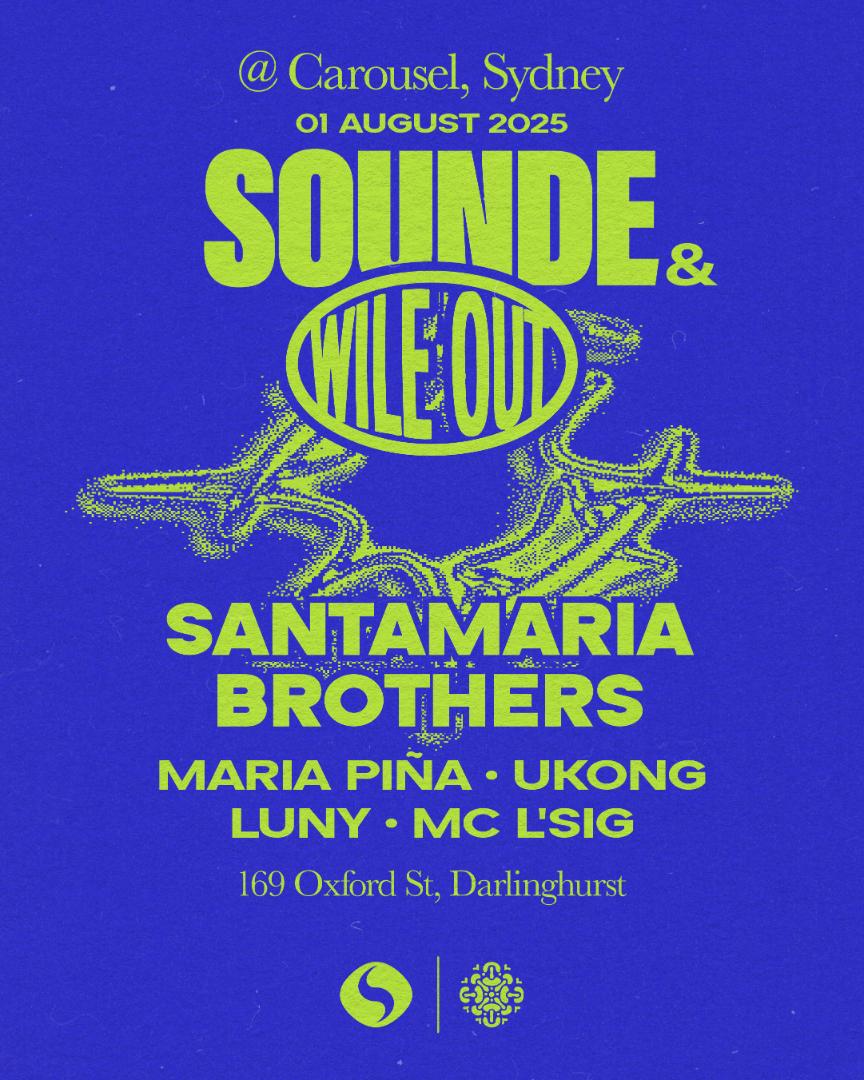 Sounde x Wile Out - Santamaria Brothers (FREE Guestlist)
